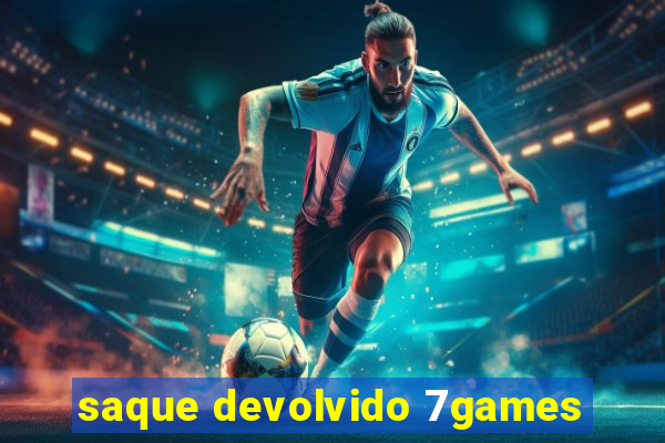 saque devolvido 7games